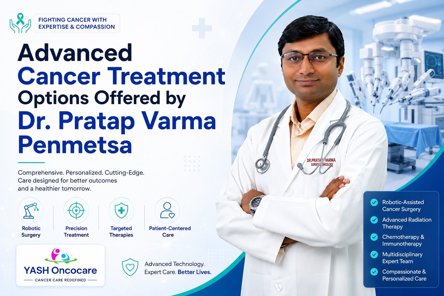 Advanced Cancer Treatment Options Offered by Dr. Pratap Varma Penmetsa