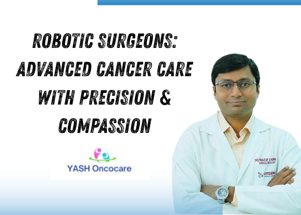 Robotic Surgeons: Advanced Cancer Care with Precision & Compassion